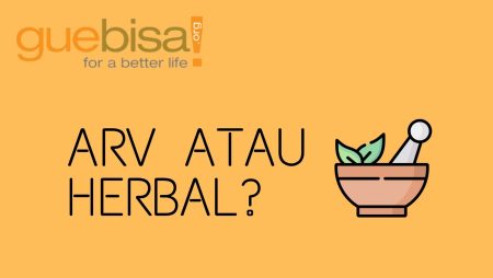 Pilih Obat Herbal atau ARV ya?
